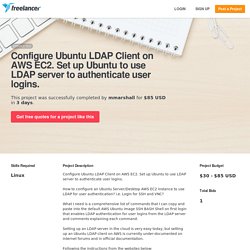 Configure Ubuntu LDAP Client on AWS EC2. Set up Ubuntu to use LDAP server to authenticate user logins.