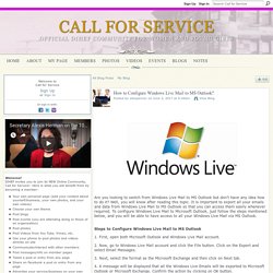How to Configure Windows Live Mail to MS Outlook?