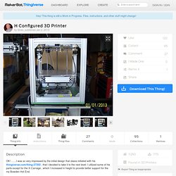 H Configured 3D Printer by librav