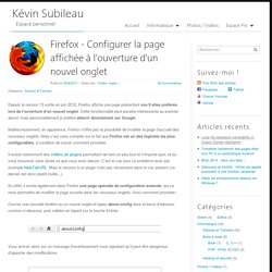 Firefox - Configurer la page affichée à l'ouverture d'un nouvel onglet - Kévin Subileau