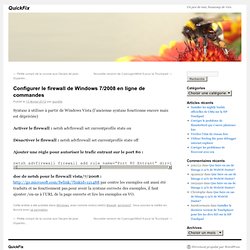 Configurer le firewall de Windows 7/2008 en ligne de commandes