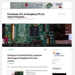 Configurer la framboise314, le premier démarrage du Raspberry Pi (il est vivant!)