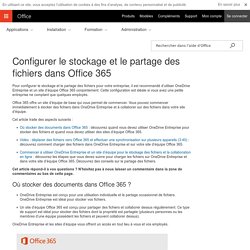 Configurer le stockage et le partage des fichiers dans Office 365 - Support Office