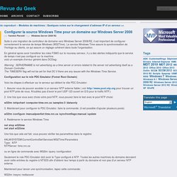 Configurer la source Windows Time pour un domaine sur Windows Server 2008