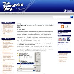 Configuring Remote Blob Storage in SharePoint 2010 -