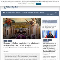 Dossier : L'Eglise confinée et la religion de la république, de 1789 à nos jour. - Strategika