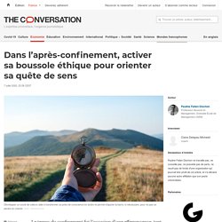 Dans l’après-confinement, activer sa boussole éthique pour orienter sa quête de sens