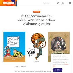 Les éditions belges Le Lombard continuent de proposer une sélection d'albums gratuits en ligne.