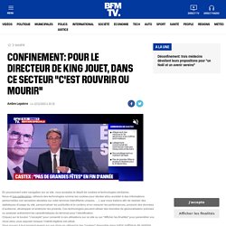 Confinement: pour le directeur de King Jouet, dans ce secteur "c'est rouvrir ou mourir"