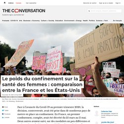 Le poids du confinement sur la santé des femmes : comparaison entre la France et les États-Unis / The conversation, décembre 2021