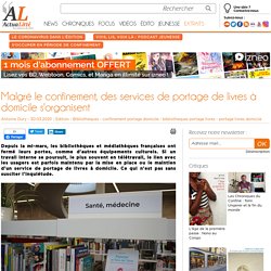 Malgré le confinement, des services de portage de livres à domicile s'organisent