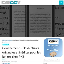 Confinement – Des lectures originales et inédites pour les juniors chez PKJ