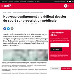 Nouveau confinement : le délicat dossier du sport sur prescription médicale