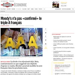 Moody's n'a pas «confirmé» le triple A français