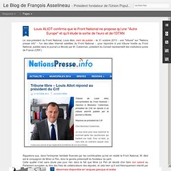 Louis ALIOT confirme que le Front National ne propose qu'une "Autre Europe" et qu'il élude la sortie de l'euro et de l'OTAN