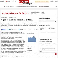 Sopra: confirme ses objectifs 2013 et 2015.