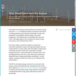 Why Wind Power Isn’t the Answer: As a new study confirms, turbines would have to be stacked across state-sized swaths of the American landscape.