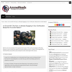 In CA and NY, The Govt. is Already Engaging in Gun Confiscation. Blueprints For Entire Nation? - AmmoHeads