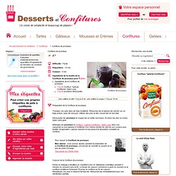 Recette confiture de pruneaux : Desserts et Confitures