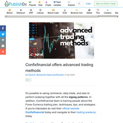 Confixfinancial offers advanced trading methods