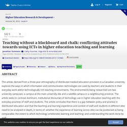 Teaching without a blackboard and chalk: conflicting attitudes towards using ICTs in higher education teaching and learning: Higher Education Research & Development: Vol 35, No 4