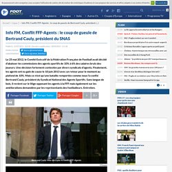 Info FM, Conflit FFF-Agents : le coup de gueule de Bertrand Cauly, président du SNAS