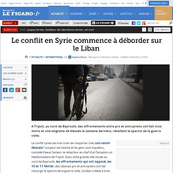 International : Le conflit en Syrie commence à déborder sur le Liban