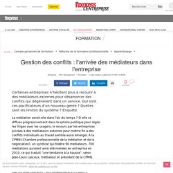 Gestion des conflits : l'arrivée des médiateurs dans l'entreprise