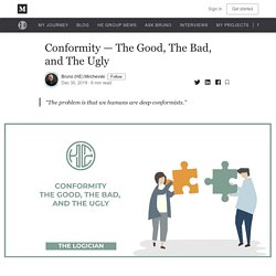 Conformity — The Good, The Bad, and The Ugly (Click to Read)