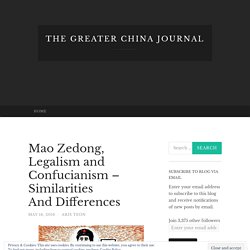 Mao Zedong, Legalism and Confucianism – Similarities And Differences