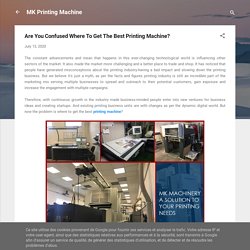 Are You Confused Where To Get The Best Printing Machine?