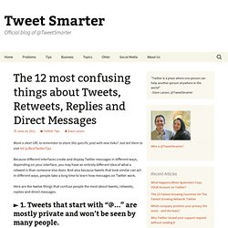 The 12 most confusing things about Tweets, Retweets, Replies and Direct Messages