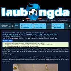 Công Phượng lặng lẽ bên Văn Toàn trước ngày chia tay ‘độc thân’
