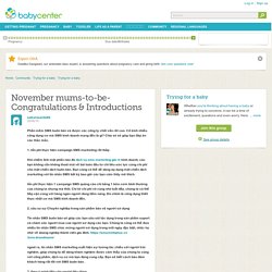 November mums-to-be- Congratulations & Introductions - Trying for a baby - BabyCenter India