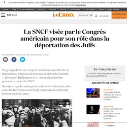 La SNCF visée par le Congrès américain pour son rôle dans la déportation des Juifs