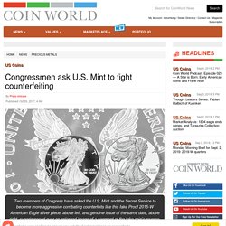 Congressmen ask U.S. Mint to fight counterfeitin