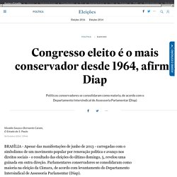 Congresso eleito é o mais conservador desde 1964, afirma Diap