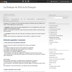 Exprimer l'opposition ou la concession: conjonctions, adverbes, prépositions - La Pratique du FLE et du Français