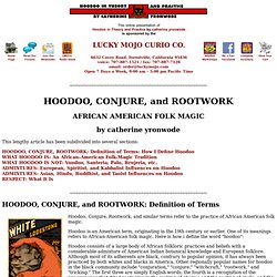 Hoodoo - Conjure - Rootwork: