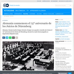 Alemania conmemora el 75º aniversario de los Juicios de Núremberg