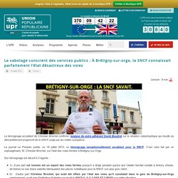 Le sabotage conscient des services publics : À Brétigny-sur-orge, la SNCF connaissait...