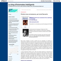 Perdons nous connaissance, par Lionel Naccache - Le blog d’Automates Intelligents - Blog LeMonde.fr
