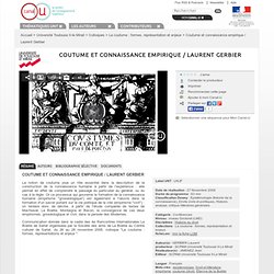 Coutume et connaissance empirique / Laurent Gerbier - Université Toulouse II-le Mirail
