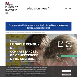 Le socle commun de connaissances, de compétences et de culture