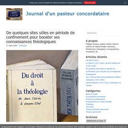 De quelques sites utiles en période de confinement pour booster ses connaissances théologiques – Journal d'un pasteur concordataire