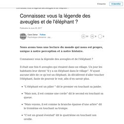 Connaissez vous la légende des aveugles et de l&#39;éléphant ?