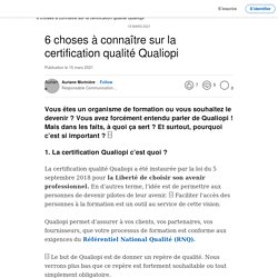 6 choses à connaître sur la certification qualité Qualiopi