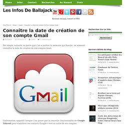 Connaître la date de création de son compte Gmail