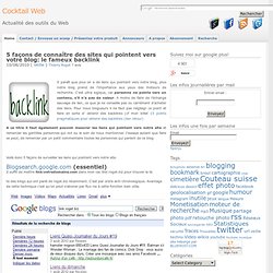 5 façons de connaître des sites qui pointent vers votre blog: le fameux backlink