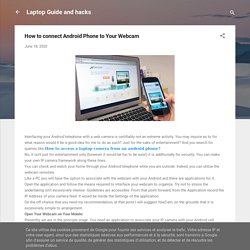 How to connect Android Phone to Your Webcam